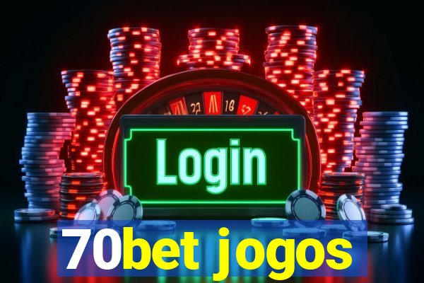 70bet jogos